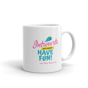 Introverts Just Wanna Have and then Hibernate - Mug