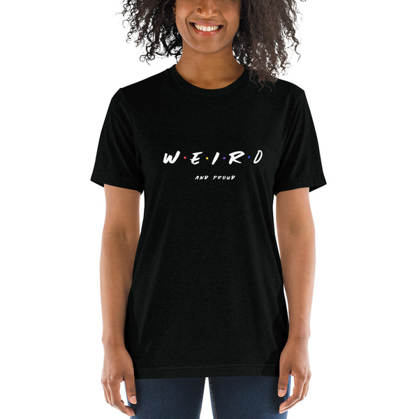 Weird and Proud Short sleeve t-shirt - Introverts Collection